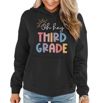 Oh Hey Third Grade Teacher Student 3Rd Grade Back To School Women Hoodie Graphic Print Hooded Sweatshirt - Thegiftio UK