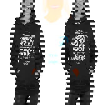 Oh Ship Its An Anniversary Trip Oh Ship Cruise Women Hoodie - Thegiftio