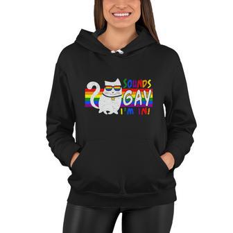 Pride Month Cat Sounds Gay I Am In Lgbt Women Hoodie - Monsterry