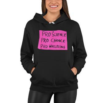 Pro Science Pro Choice Pro Wrestling Tshirt Women Hoodie - Monsterry
