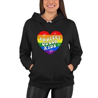 Protect Queer Kids Lgbtq Gay Pride Month Women Hoodie - Monsterry