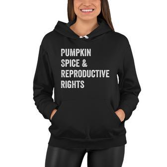 Pumpkin Spice And Reproductive Rights Cute Gift V2 Women Hoodie - Monsterry