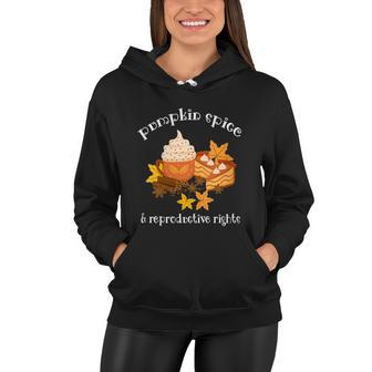 Pumpkin Spice And Reproductive Rights Fall Coffee Feminist Gift Women Hoodie - Monsterry UK