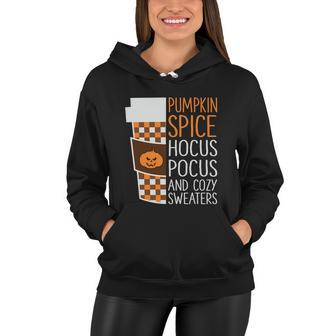 Pumpkin Spice Hocus Pocus And Cozy Sweaters Halloween Quote Women Hoodie - Monsterry