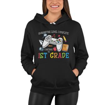 Quarantine Level Complete 1St Grade Video Game Back To School Women Hoodie - Monsterry CA