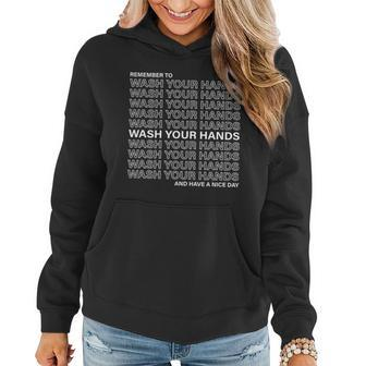 Remember To Wash Your Hand Have A Nice Day T-Shirt Graphic Design Printed Casual Daily Basic Women Hoodie - Thegiftio UK