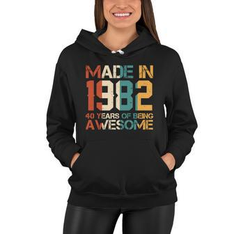 Retro Made In 1982 40 Years Of Being Awesome Birthday Women Hoodie - Monsterry