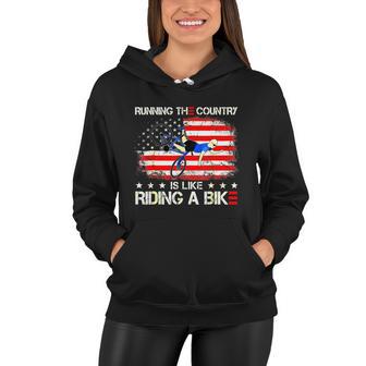 Running The Coutry Is Like Riding A Bike Joe Biden Funny Women Hoodie - Monsterry DE