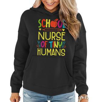School Nurse Of Tiny Humans Registered Nurses Rn Nursing Women Hoodie - Thegiftio UK