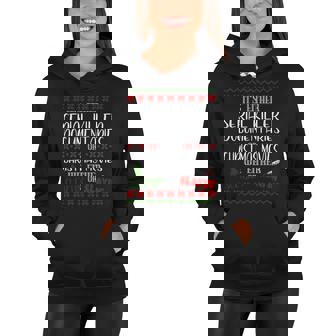 Serial Killer Document Christmas Movies Sleighin Or Slayin Ugly Women Hoodie - Monsterry