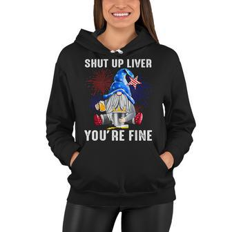 Shut Up Liver Youre Fine Gnome Flag Us 4Th Of July Beer Women Hoodie - Seseable