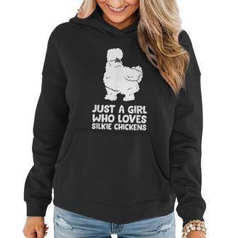 Silkie Chicken Lady Just A Girl Who Loves Silkie Chickens Women Hoodie - Thegiftio UK