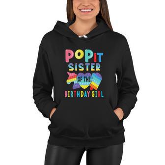 Sister Of The Birthday Girl Funny Pop It Unicorn Birthday Women Hoodie - Monsterry AU