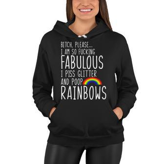 So Fabulous I Piss Glitter And Poop Rainbows Women Hoodie - Monsterry AU
