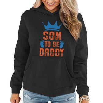 Son To Be Daddy Fathers Day Quote Dad To Be Graphic Design Printed Casual Daily Basic Women Hoodie - Thegiftio UK