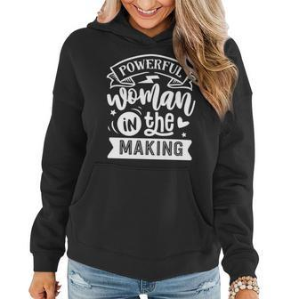 Strong Woman Powerful Woman In The Making V2 Women Hoodie Graphic Print Hooded Sweatshirt - Seseable