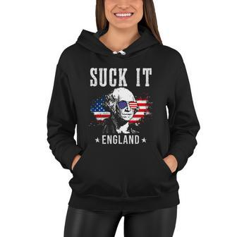 Suck It England Funny 4Th Of July George Washington Women Hoodie - Monsterry