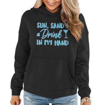 Sun Sand & A Drink In My Hand Graphic Design Printed Casual Daily Basic Women Hoodie - Thegiftio UK