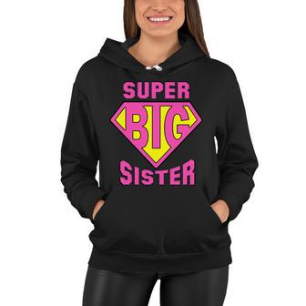 Super Big Sister Women Hoodie - Thegiftio UK