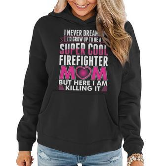 Super Cool Firefighter Mom Women Hoodie - Thegiftio UK