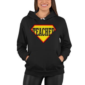 Super Teacher Hero Women Hoodie - Monsterry