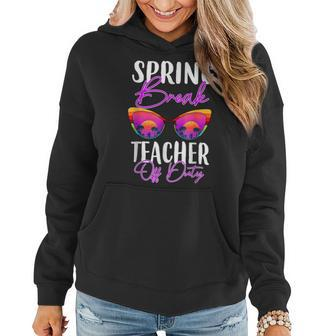 Teacher Relax Spring Beach Off Duty Break Beach Lover V2 Women Hoodie - Seseable