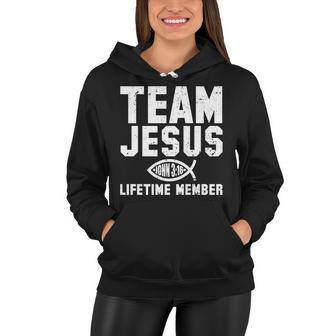Team Jesus Lifetime Member John 316 Tshirt Women Hoodie - Monsterry