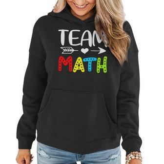 Team Math- Math Teacher Back To School Women Hoodie - Seseable