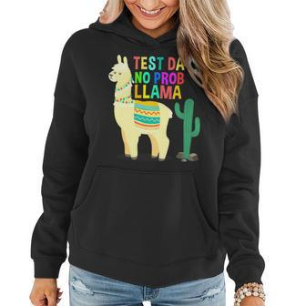 Test Day No Prob-Llama Llama Teacher Testing Day For Teacher Women Hoodie - Seseable