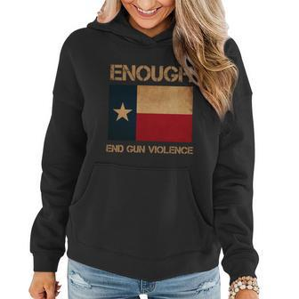 Texas Flag Shirt Enough End Gun Violence Texas Flag Awareness No Gun Graphic Design Printed Casual Daily Basic Women Hoodie - Thegiftio UK