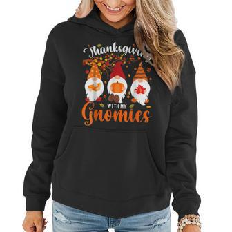 Thanksgiving With My Gnomies Funny Autumn Gnomes Lover Women Hoodie - Thegiftio UK