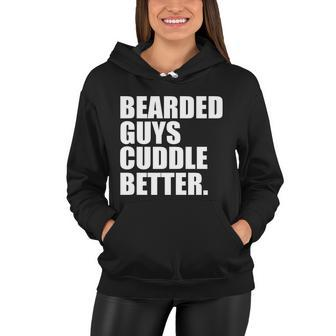 The Bearded Guys Cuddle Better Funny Beard Tshirt Women Hoodie - Monsterry
