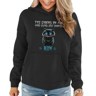 The Chain On My Mood Swing Just Snapped Run Cat Halloween Graphic Design Printed Casual Daily Basic Women Hoodie