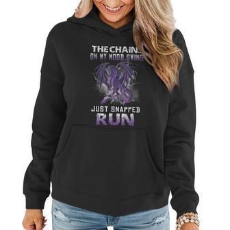 The Chains On My Mood Swing Just Snapped Run Graphic Design Printed Casual Daily Basic Women Hoodie