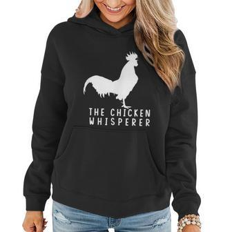The Chicken Whisperer For Chicken Farm Lover Graphic Design Printed Casual Daily Basic Women Hoodie - Thegiftio UK