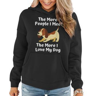 The More People I Meet The More I Love My Dog Funny Women Hoodie Graphic Print Hooded Sweatshirt - Thegiftio UK