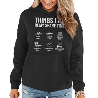 Things I Do In My Spare Time Funny Car Enthusiast Car Guy Women Hoodie Graphic Print Hooded Sweatshirt - Thegiftio UK