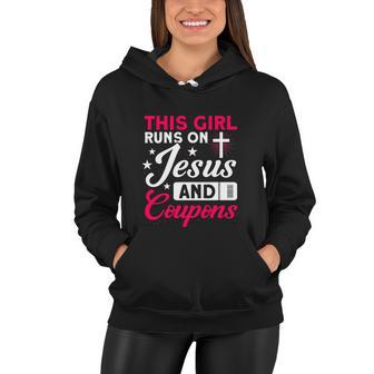 This Girl Runs On Jesus And Coupons Couponer Couponing Women Hoodie - Monsterry DE