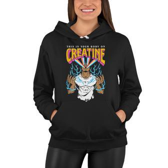 This Is Your Body On Creatine Workout Gym Birthday Gift Women Hoodie - Monsterry
