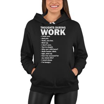 Thoughts During Work Funny Tshirt Women Hoodie - Monsterry DE