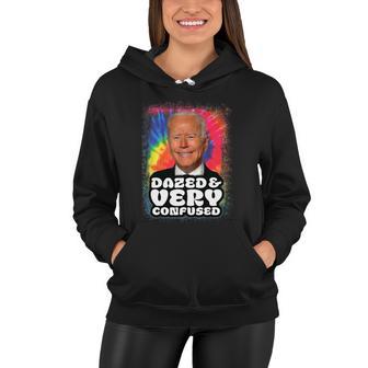 Tie Dye Biden Dazed And Very Confused Funny Tshirt Women Hoodie - Monsterry DE