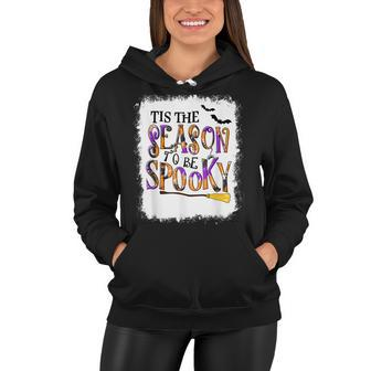 Tis The Season To Be Spooky Bleached Spooky Vibes Halloween Women Hoodie - Seseable