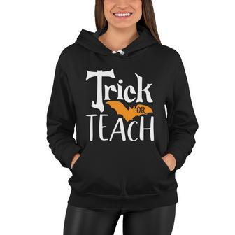 Trick Or Teach Bat Halloween Quote Women Hoodie - Monsterry DE