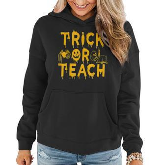 Trick Or Teach Funny Teacher Halloween Costume Gifts Women Hoodie - Thegiftio UK