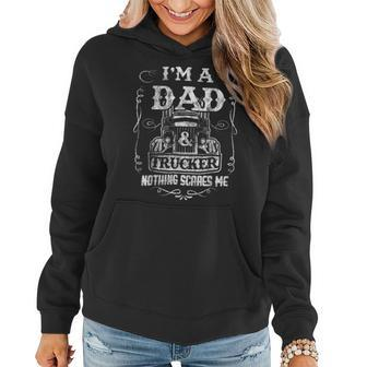 Trucker Truck Driver Fun Fathers Day Im A Dad And Trucker Vintage Women Hoodie - Seseable