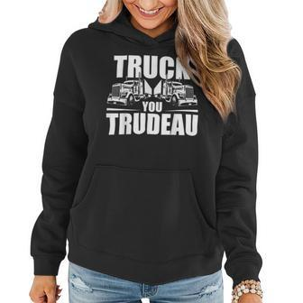 Trucker Truck You Trudeau Canadine Trucker Funny Women Hoodie - Seseable