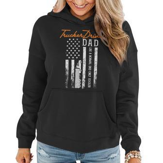 Trucker Trucker Driver Dad Like A Normal Dad Only Cooler Fathers D Women Hoodie - Seseable