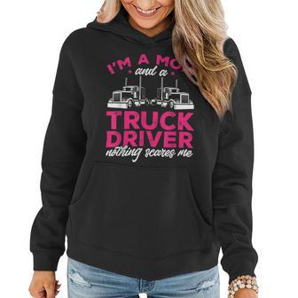 Trucker Trucker Mom Mother Mom And A Truck Driver Mothers Day Women Hoodie - Seseable
