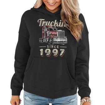 Trucker Truckin Since 1997 Trucker Big Rig Driver 25Th Birthday Women Hoodie - Seseable