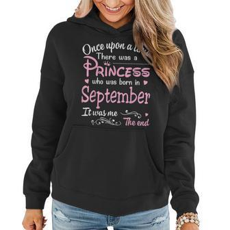 Upon A Time There Was A Princess Who Was Born In September Women Hoodie Graphic Print Hooded Sweatshirt - Thegiftio UK